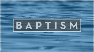 Baptism