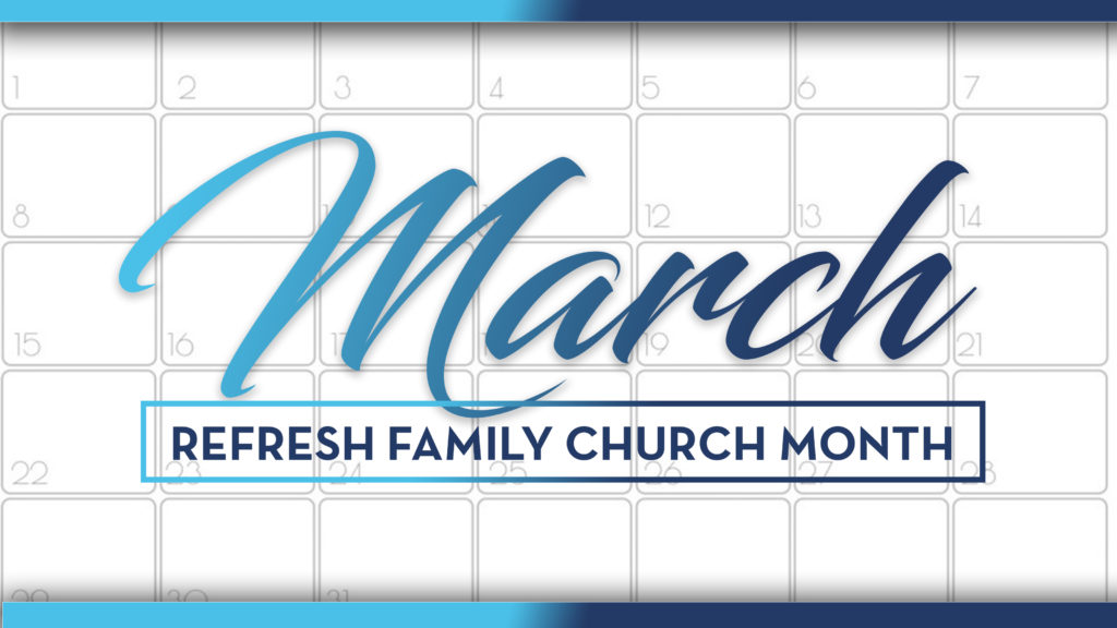 Refresh Family Church Month