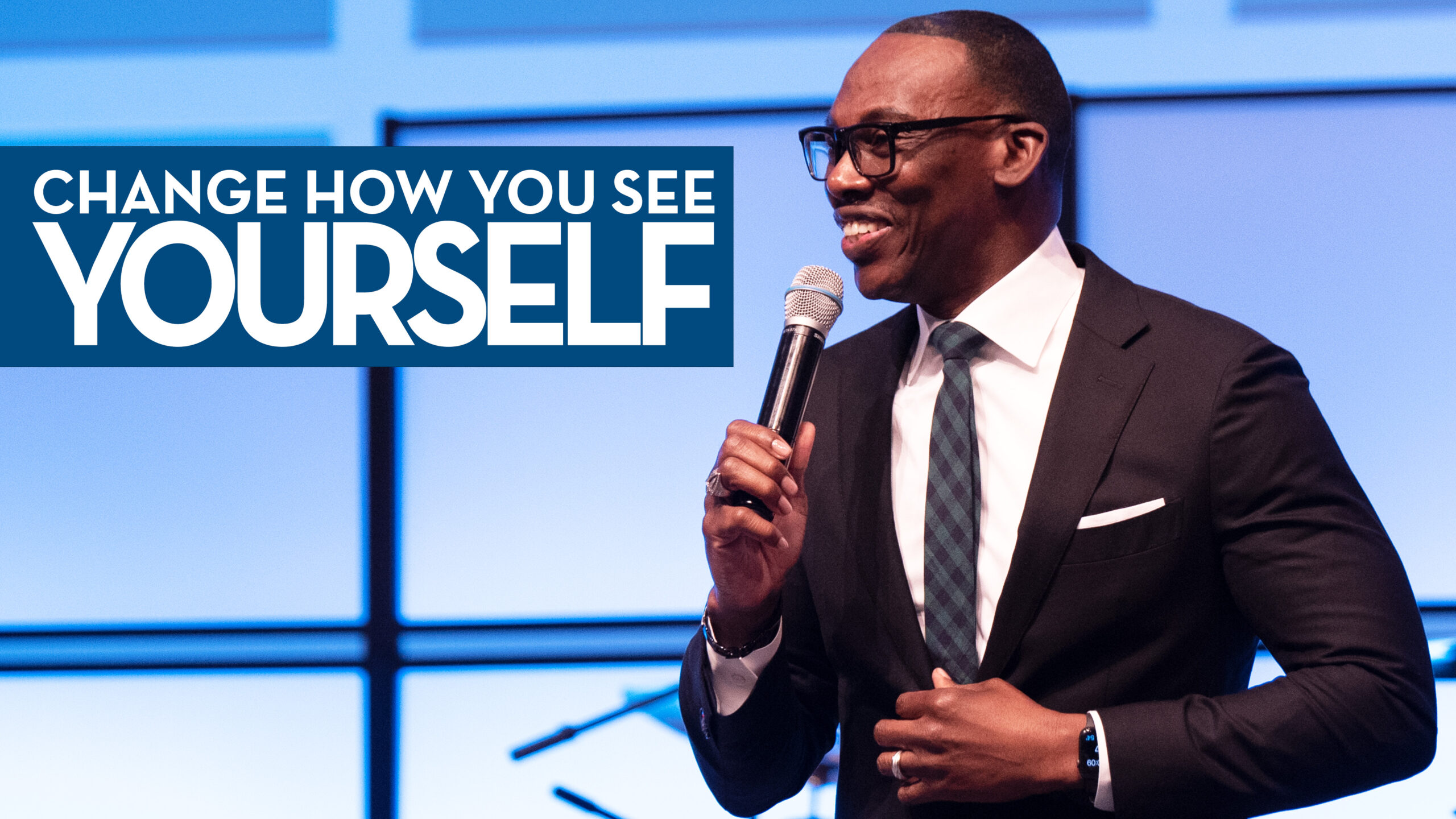 Change How You See Yourself (Part 2) – Bishop Stephen A. Davis