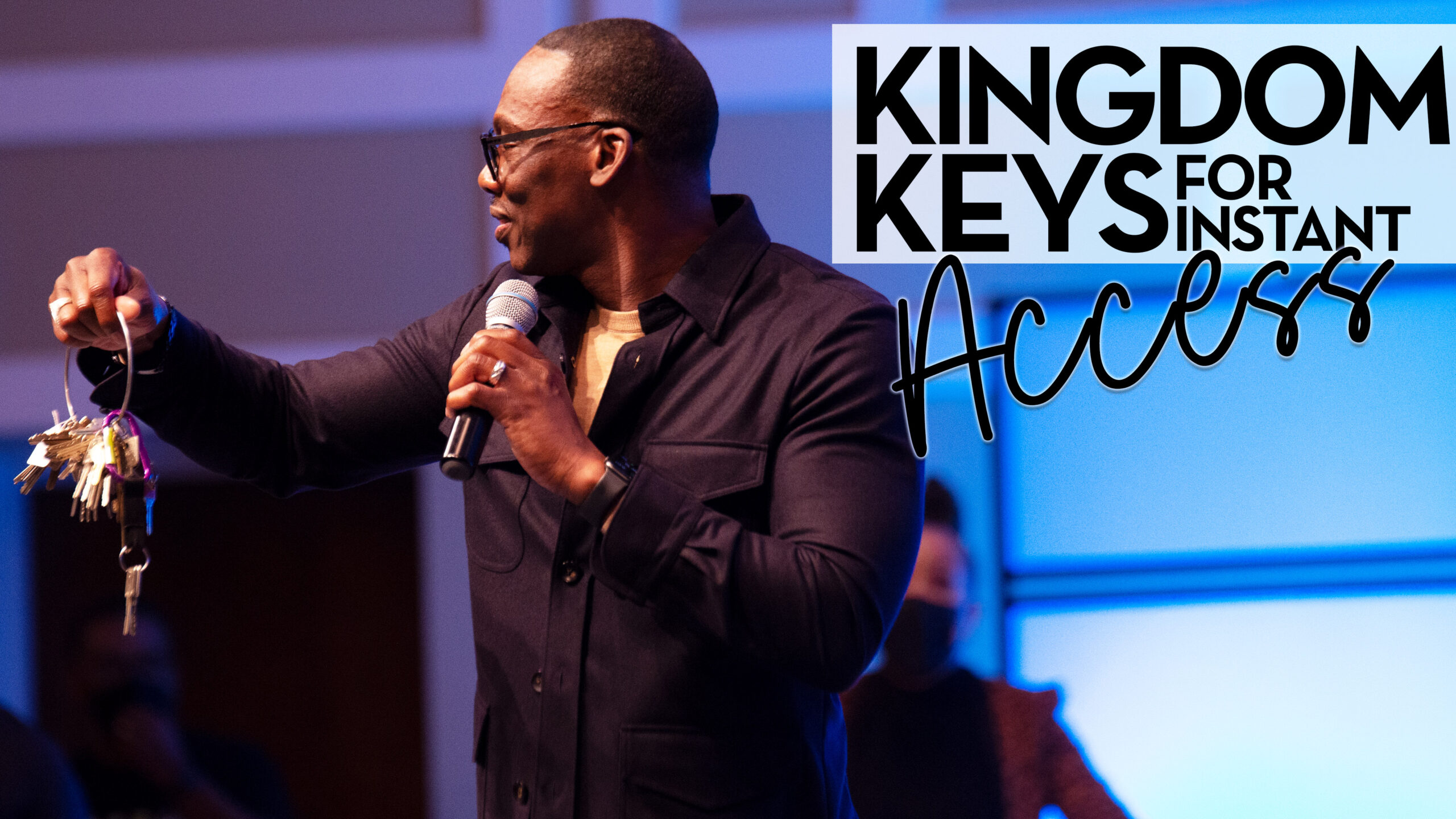 Kingdom Keys For Instant Access (Part 2) – Bishop Stephen A. Davis