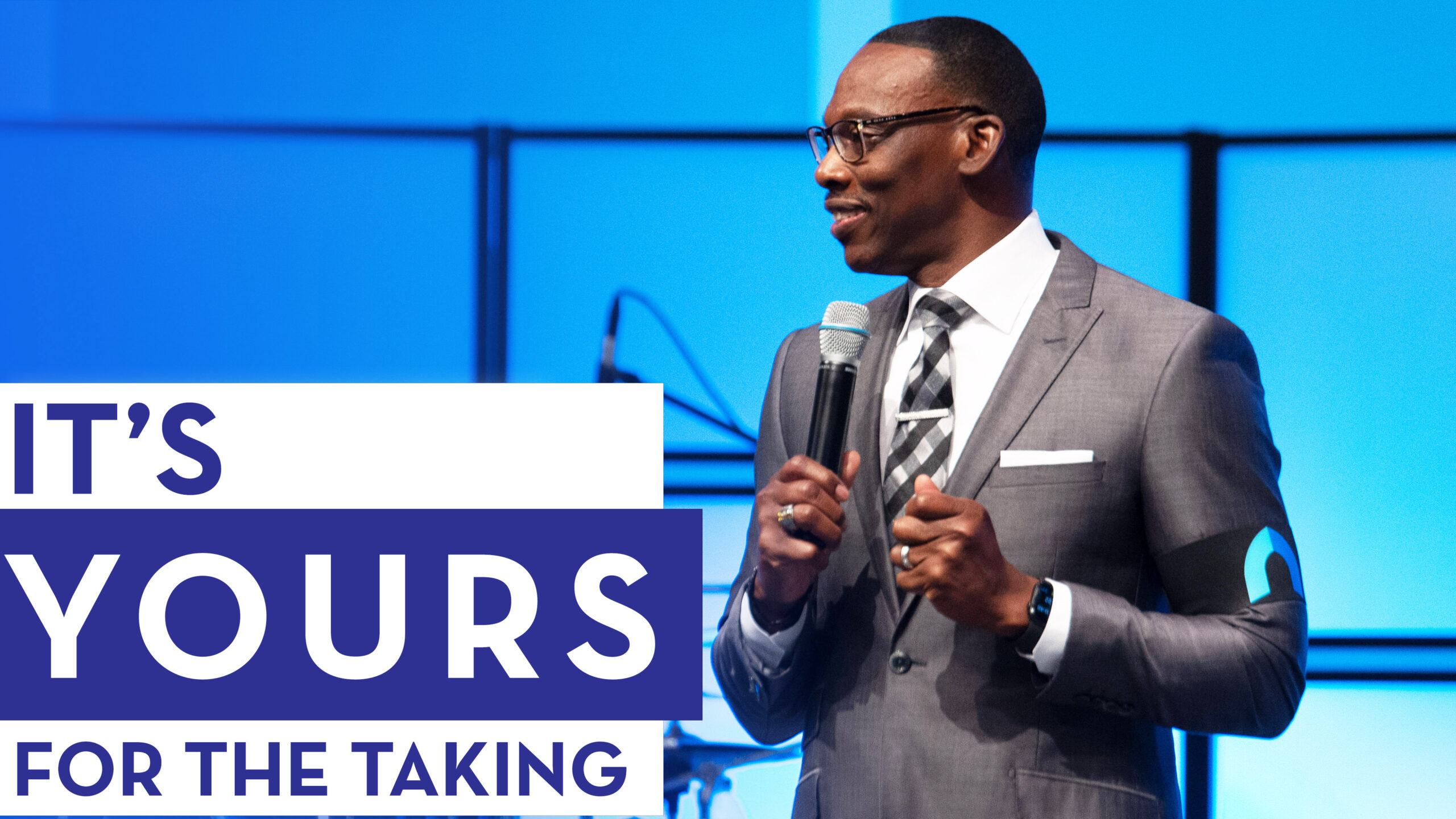 It’s Yours For The Taking (Part 2) – Bishop Stephen A. Davis