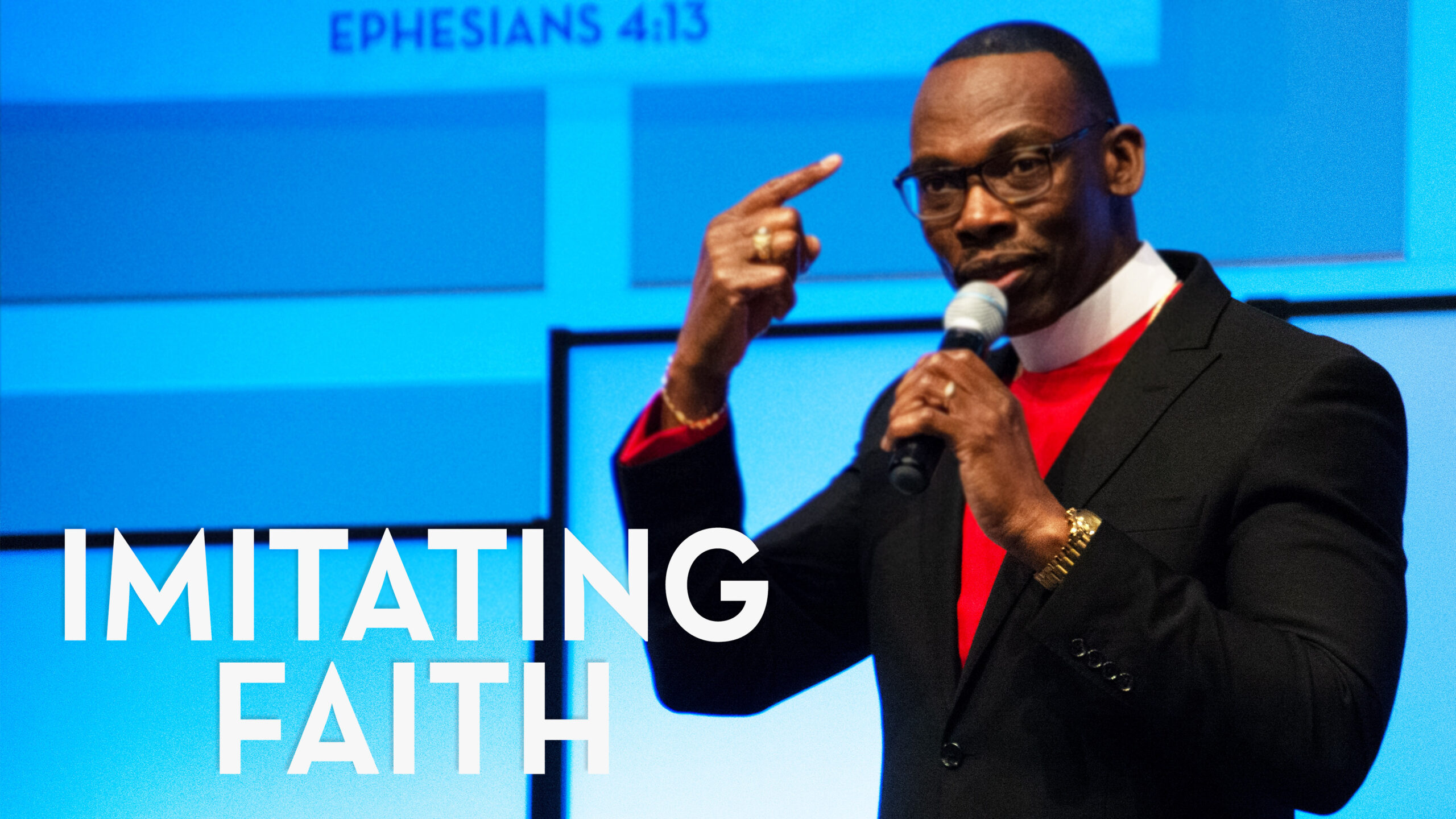 Imitating Faith – Bishop Stephen A. Davis