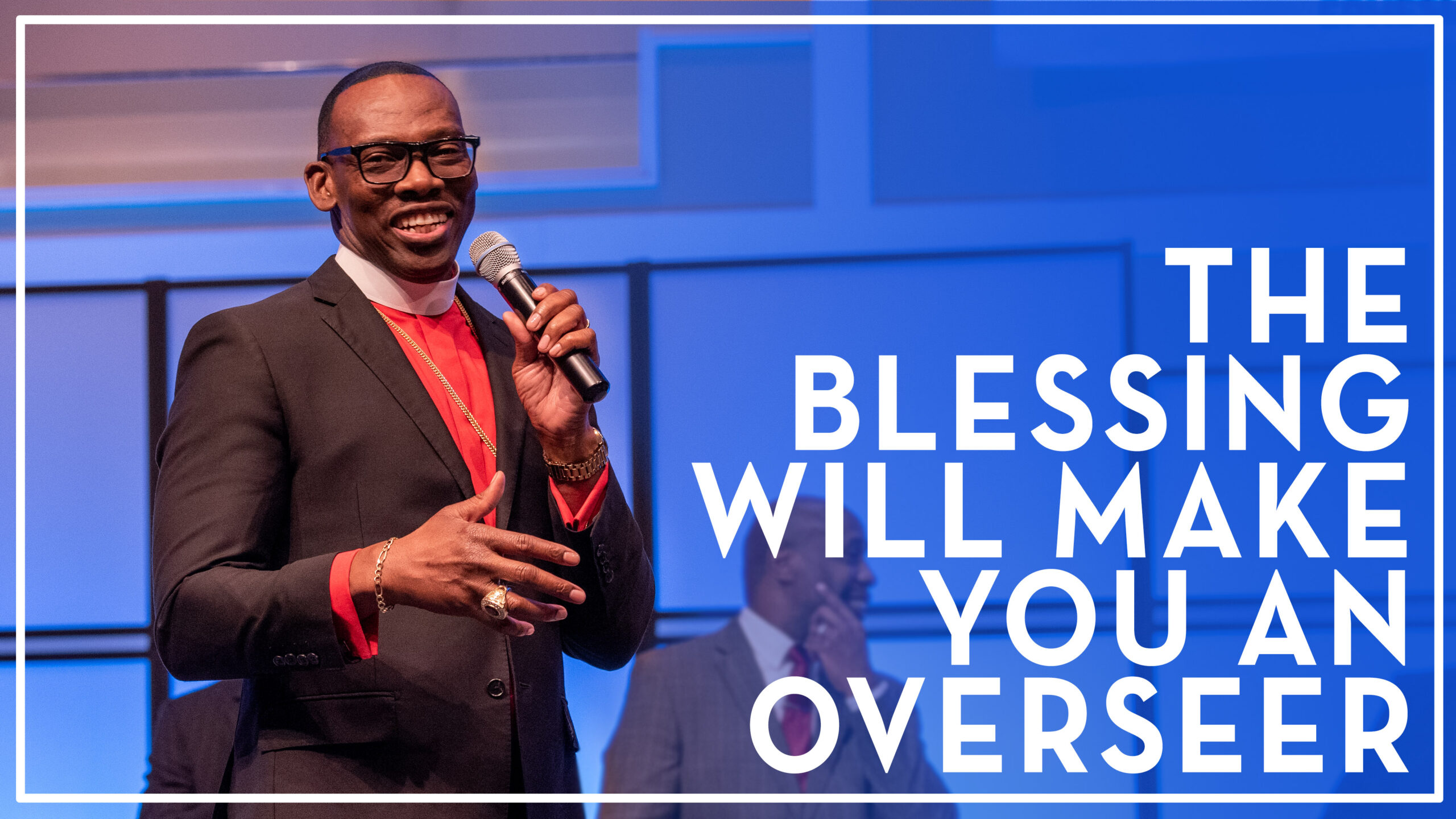 The Blessing Will Make You An Overseer – Bishop Stephen A. Davis